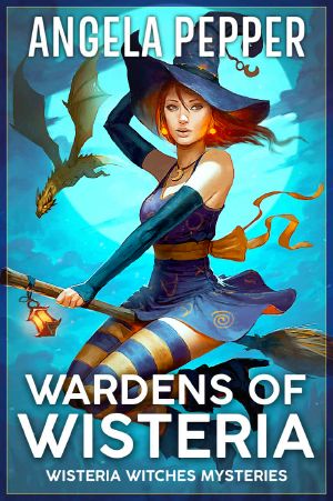 [Wisteria Witches 08] • Wardens of Wisteria